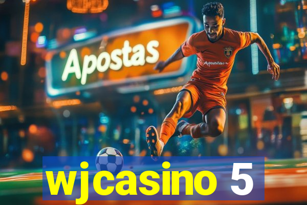 wjcasino 5